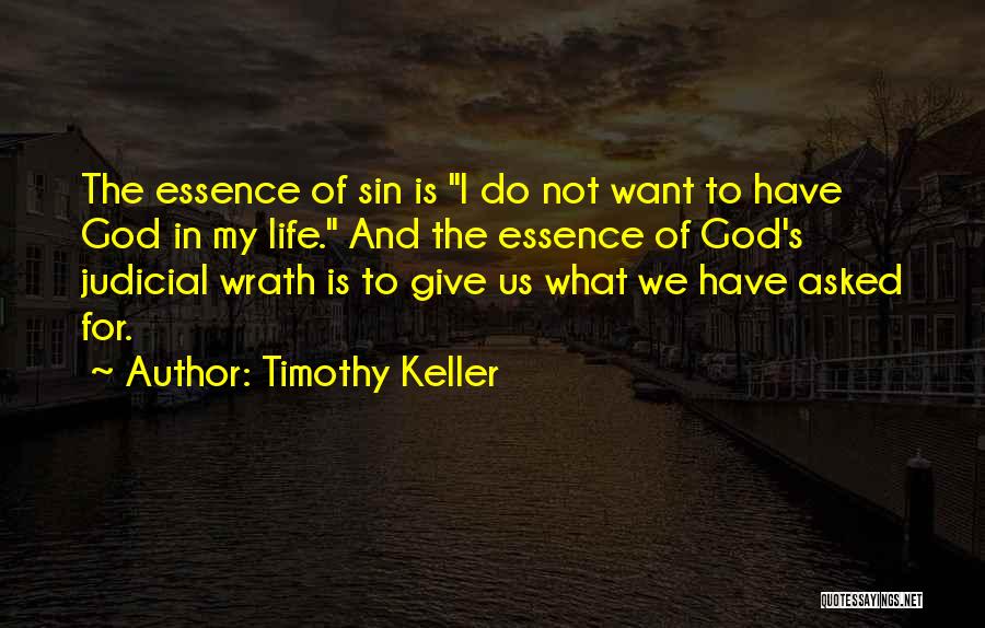 What Do We Want In Life Quotes By Timothy Keller