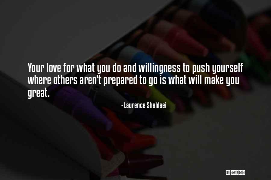 What Do You Do For Others Quotes By Laurence Shahlaei What Do You Do For Others Quotes By Laurence Shahlaei
