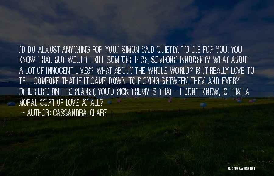 What Do You Know About Love Quotes By Cassandra Clare