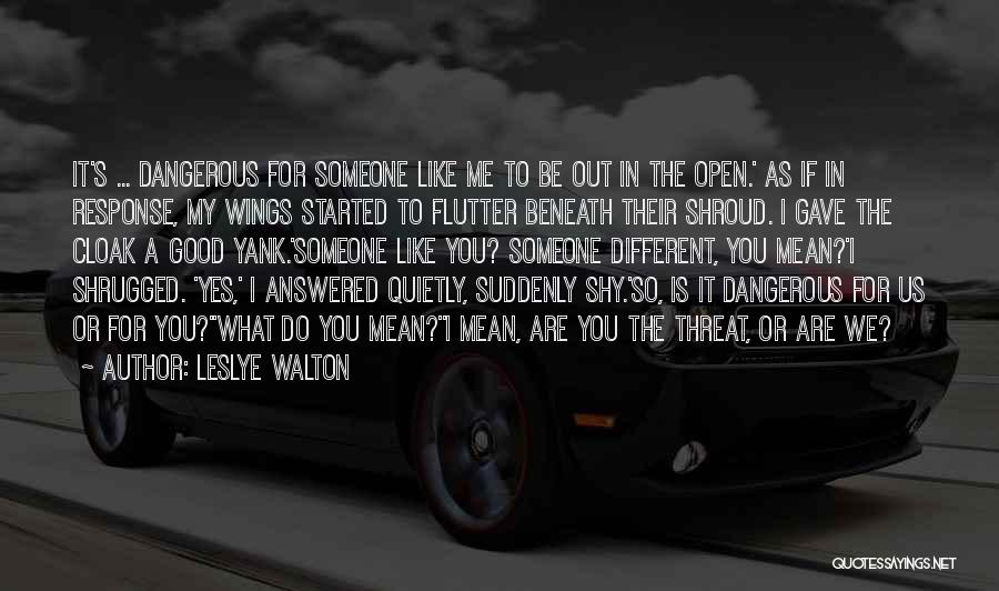 What Do You Mean Quotes By Leslye Walton