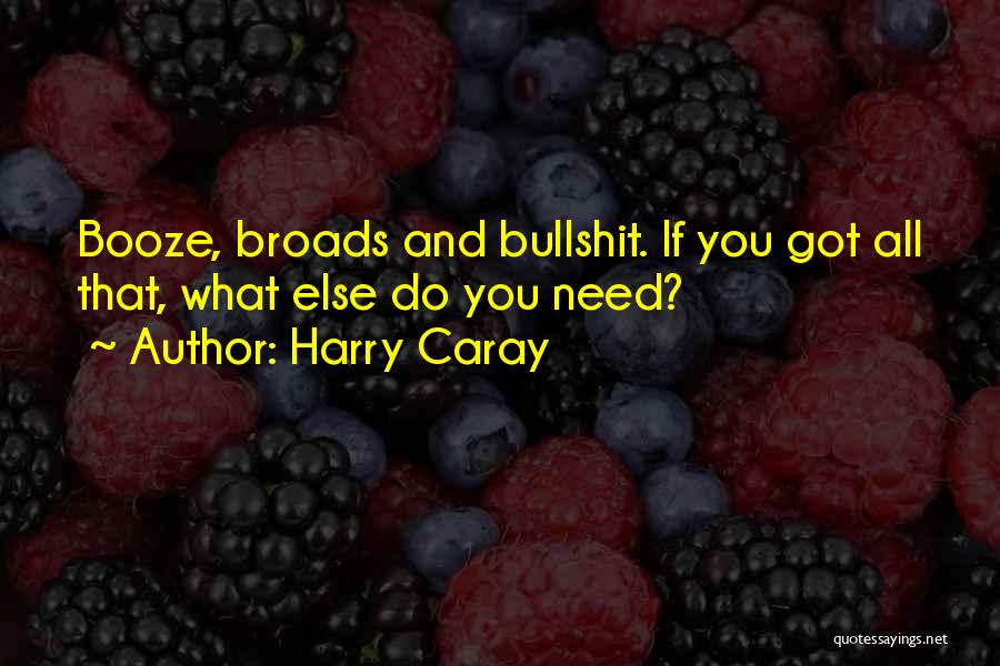 What Do You Need Quotes By Harry Caray