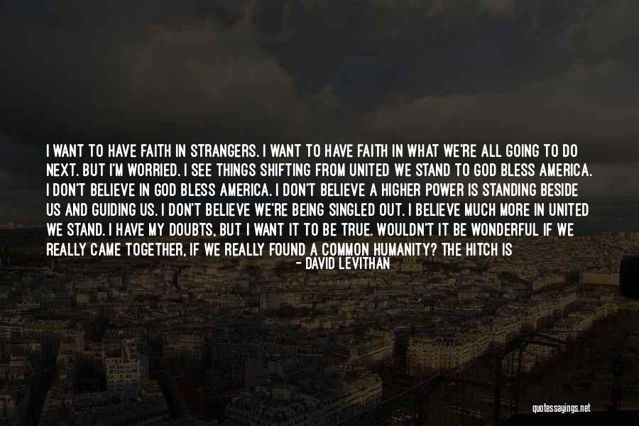 What Do You Really Want From Us Quotes By David Levithan What Do You Really Want From Us Quotes By David Levithan