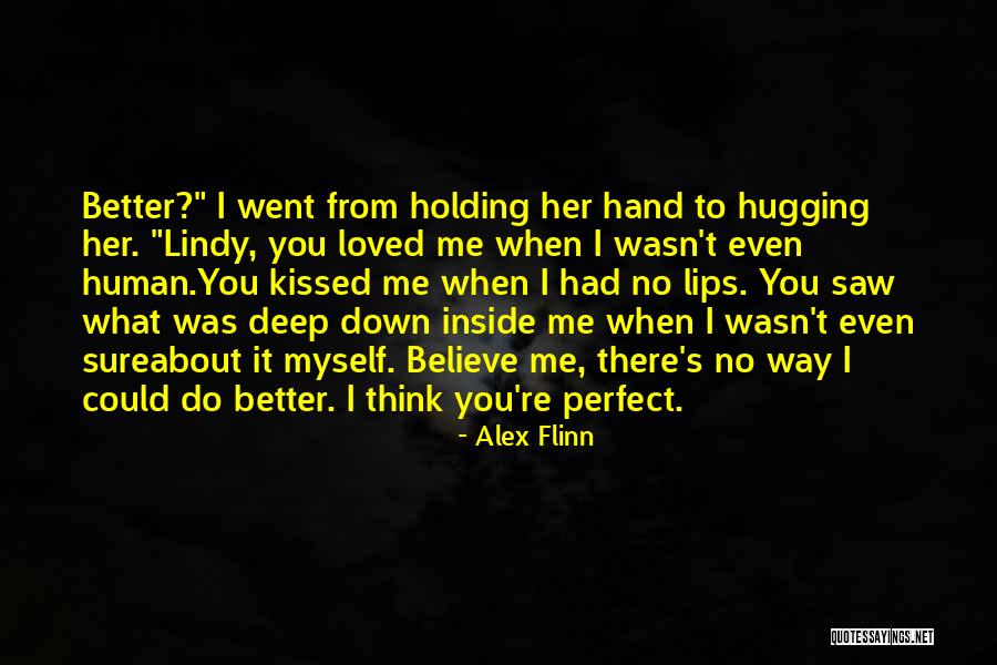 What Do You Think About Me Quotes By Alex Flinn What Do You Think About Me Quotes By Alex Flinn