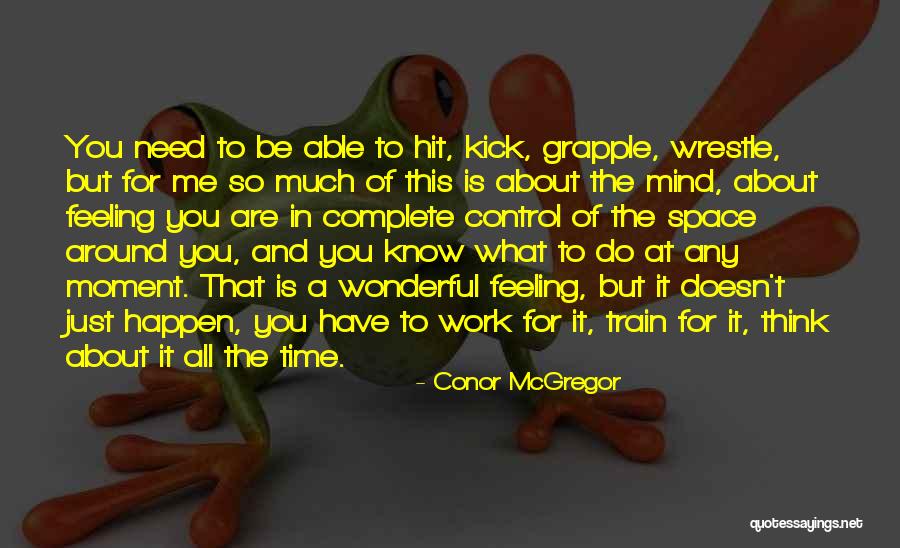 What Do You Think About Me Quotes By Conor McGregor What Do You Think About Me Quotes By Conor McGregor