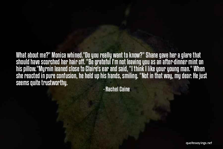 What Do You Think About Me Quotes By Rachel Caine What Do You Think About Me Quotes By Rachel Caine