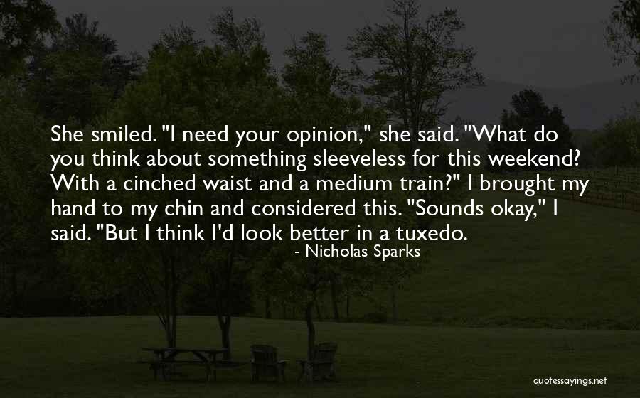 What Do You Think About Quotes By Nicholas Sparks