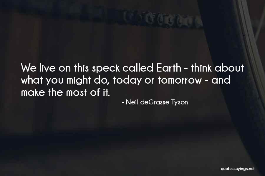 What Do You Think Of You Quotes By Neil DeGrasse Tyson What Do You Think Of You Quotes By Neil DeGrasse Tyson