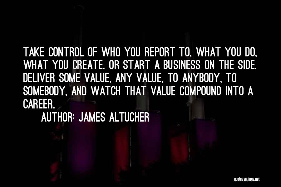 What Do You Value Quotes By James Altucher