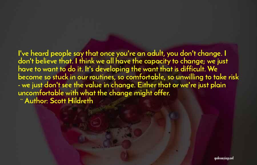 What Do You Value Quotes By Scott Hildreth