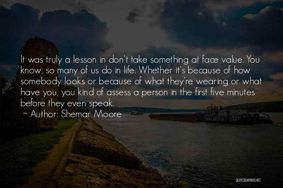 What Do You Value Quotes By Shemar Moore