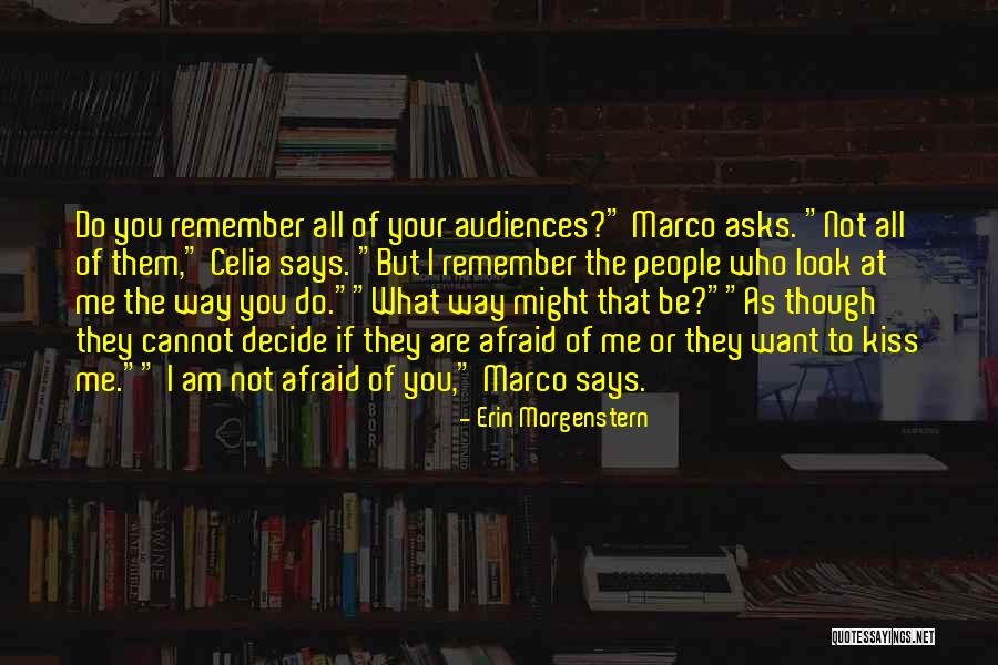 What Do You Want To Be Quotes By Erin Morgenstern What Do You Want To Be Quotes By Erin Morgenstern
