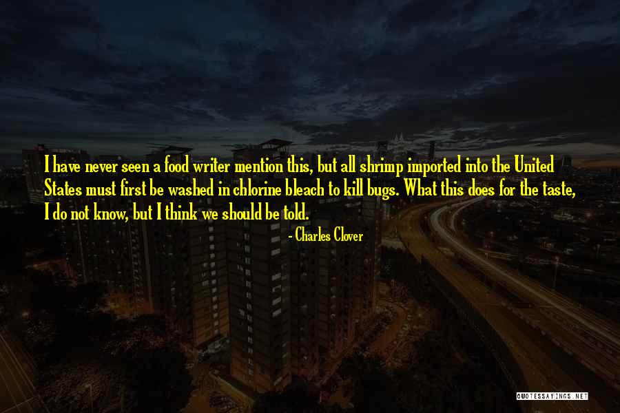 What Does A Writer Do Quotes By Charles Clover What Does A Writer Do Quotes By Charles Clover