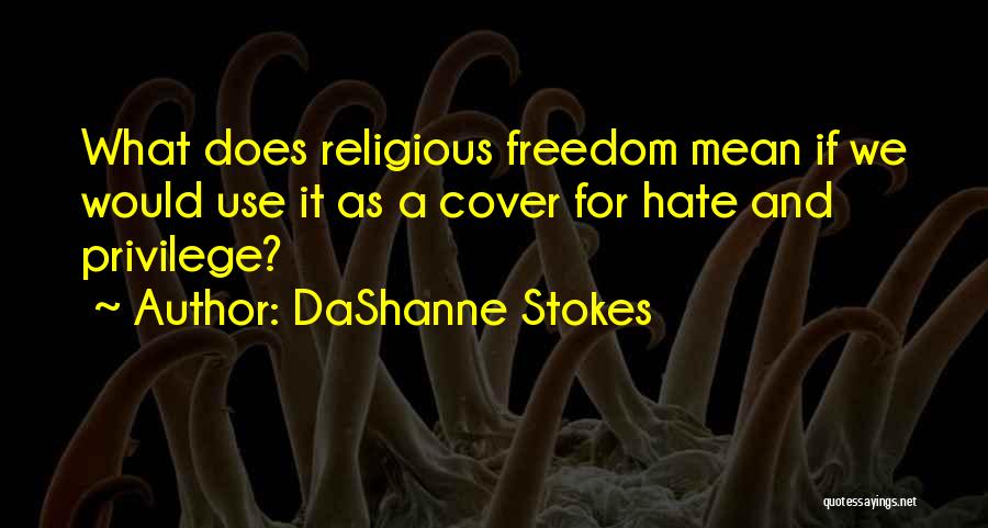 What Does Freedom Mean Quotes By DaShanne Stokes