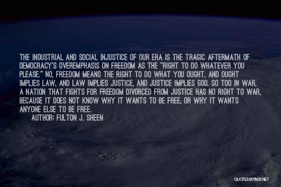 What Does Freedom Mean Quotes By Fulton J. Sheen