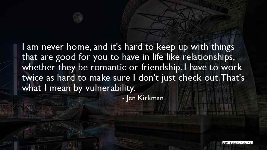 What Does Friendship Mean Quotes By Jen Kirkman