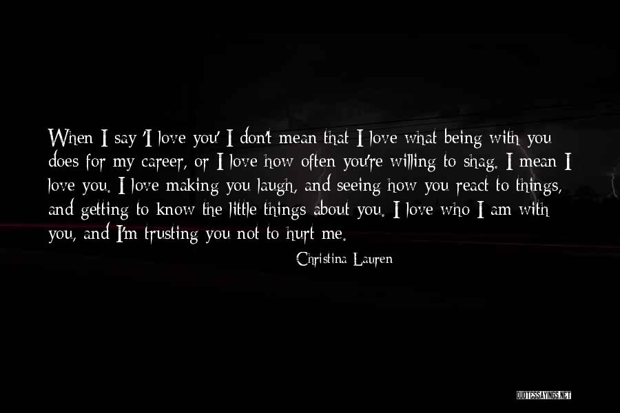What Does I Love You Mean Quotes By Christina Lauren What Does I Love You Mean Quotes By Christina Lauren