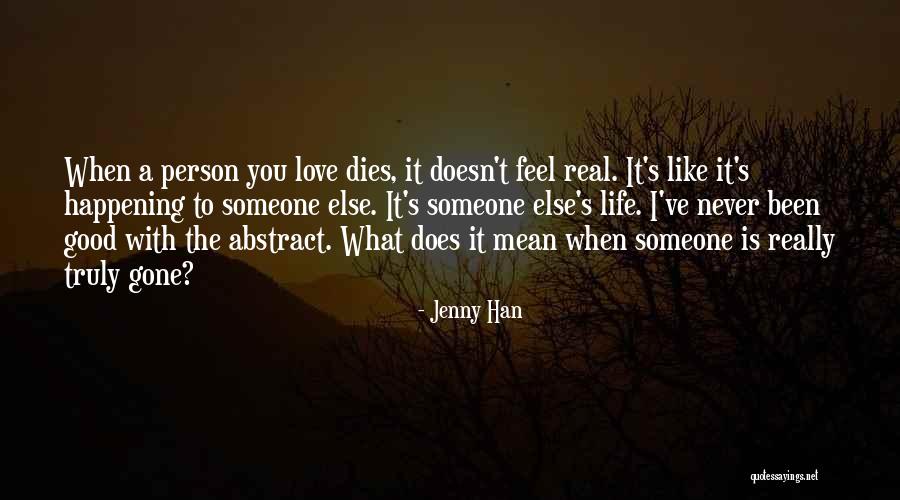 What Does I Love You Mean Quotes By Jenny Han What Does I Love You Mean Quotes By Jenny Han