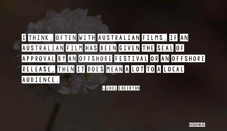 What Does It Mean To Be Australian Quotes By Joel Edgerton What Does It Mean To Be Australian Quotes By Joel Edgerton