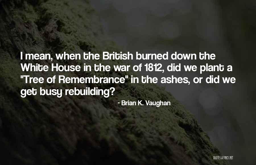 What Does It Mean To Be British Quotes By Brian K. Vaughan What Does It Mean To Be British Quotes By Brian K. Vaughan
