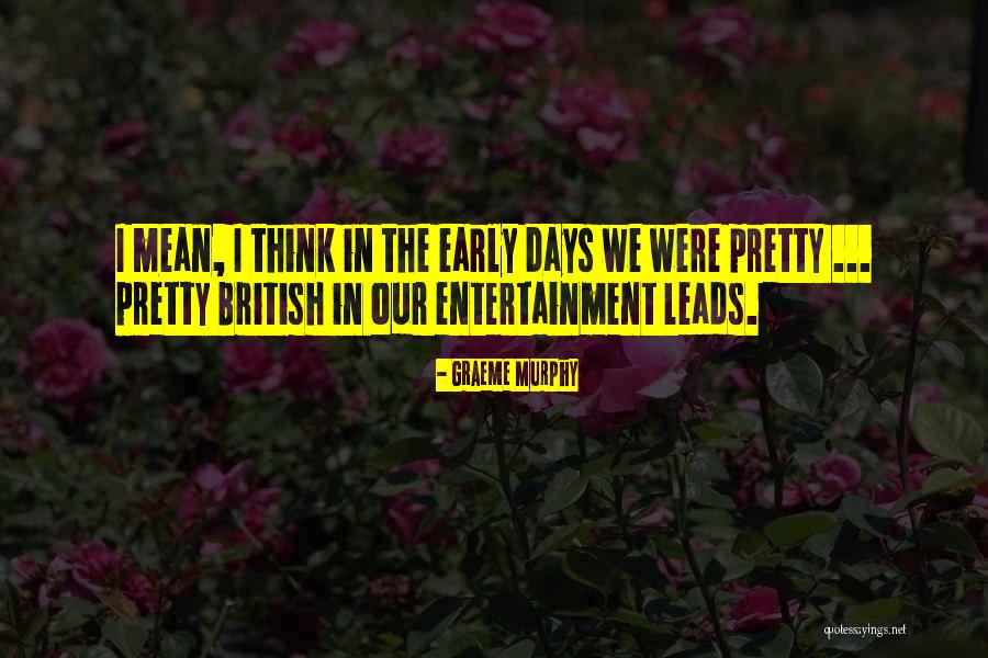 What Does It Mean To Be British Quotes By Graeme Murphy What Does It Mean To Be British Quotes By Graeme Murphy