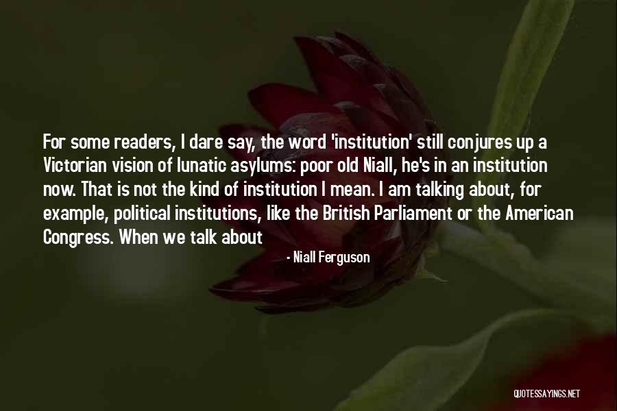 What Does It Mean To Be British Quotes By Niall Ferguson What Does It Mean To Be British Quotes By Niall Ferguson