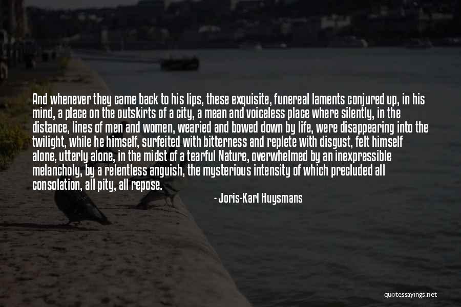 What Does It Mean To Be Relentless Quotes By Joris-Karl Huysmans What Does It Mean To Be Relentless Quotes By Joris-Karl Huysmans