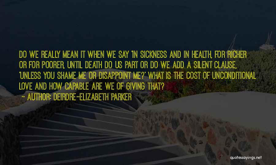 What Does Marriage Mean Quotes By Deirdre-Elizabeth Parker