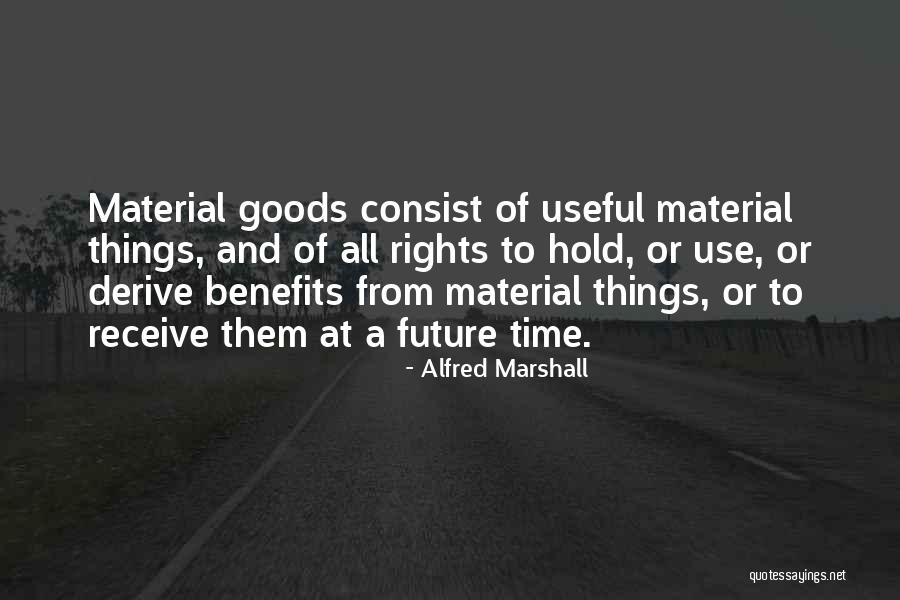 What Does The Future Hold Quotes By Alfred Marshall What Does The Future Hold Quotes By Alfred Marshall