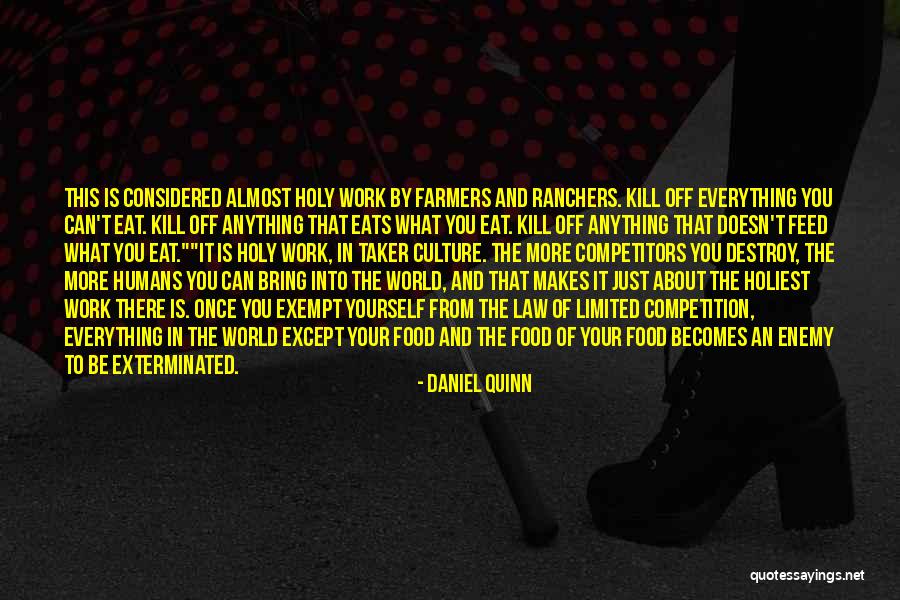 What Doesn Kill You Quotes By Daniel Quinn What Doesn Kill You Quotes By Daniel Quinn