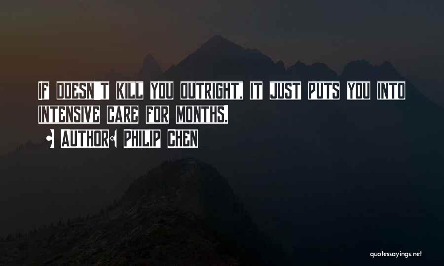 What Doesn't Kill U Quotes By Philip Chen