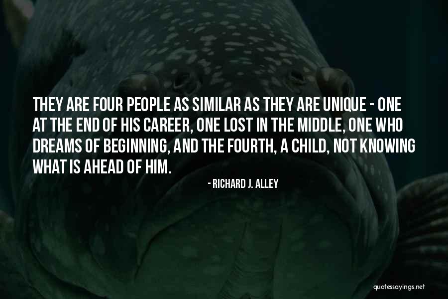 What Dreams Are Quotes By Richard J. Alley What Dreams Are Quotes By Richard J. Alley