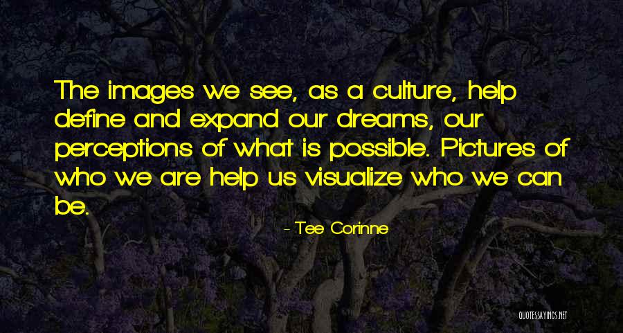 What Dreams Are Quotes By Tee Corinne What Dreams Are Quotes By Tee Corinne
