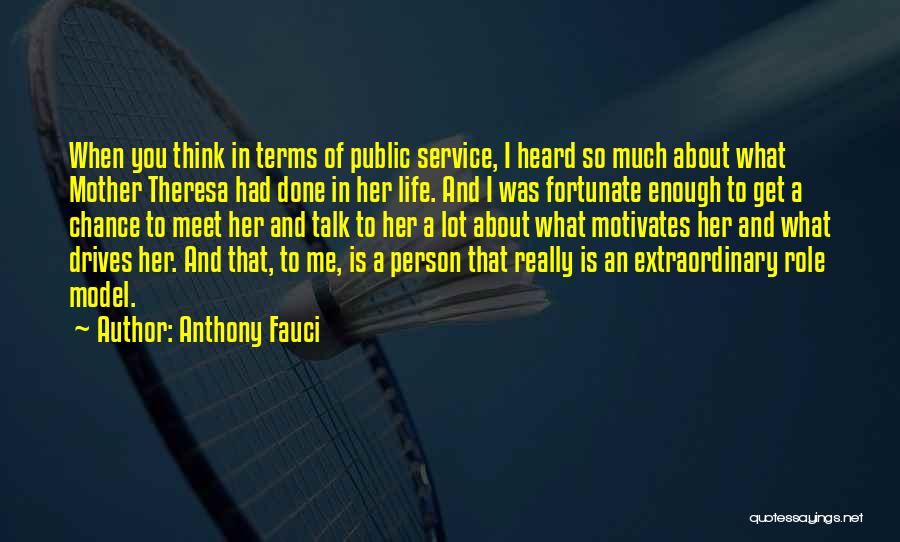 What Drives A Person Quotes By Anthony Fauci