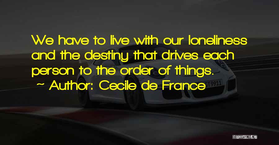 What Drives A Person Quotes By Cecile De France