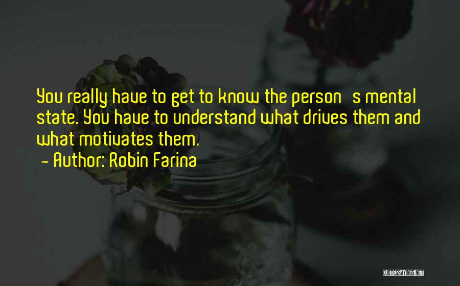 What Drives A Person Quotes By Robin Farina