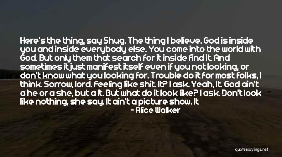 What Else Can I Ask For Quotes By Alice Walker What Else Can I Ask For Quotes By Alice Walker