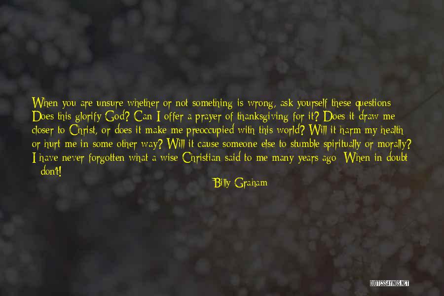 What Else Can I Ask For Quotes By Billy Graham What Else Can I Ask For Quotes By Billy Graham