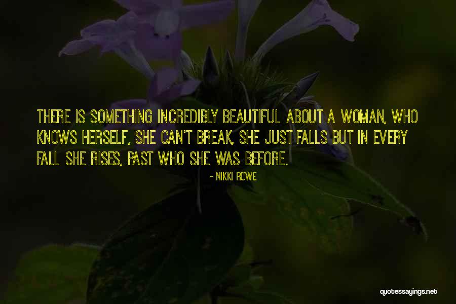 What Every Woman Knows Quotes By Nikki Rowe