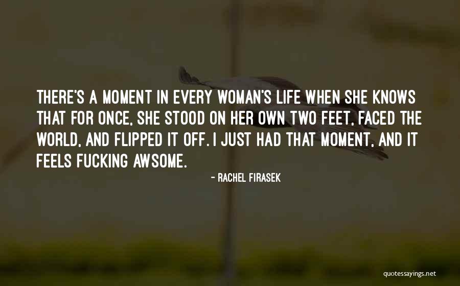 What Every Woman Knows Quotes By Rachel Firasek