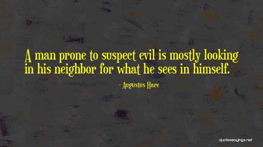What Evil Is Quotes By Augustus Hare What Evil Is Quotes By Augustus Hare