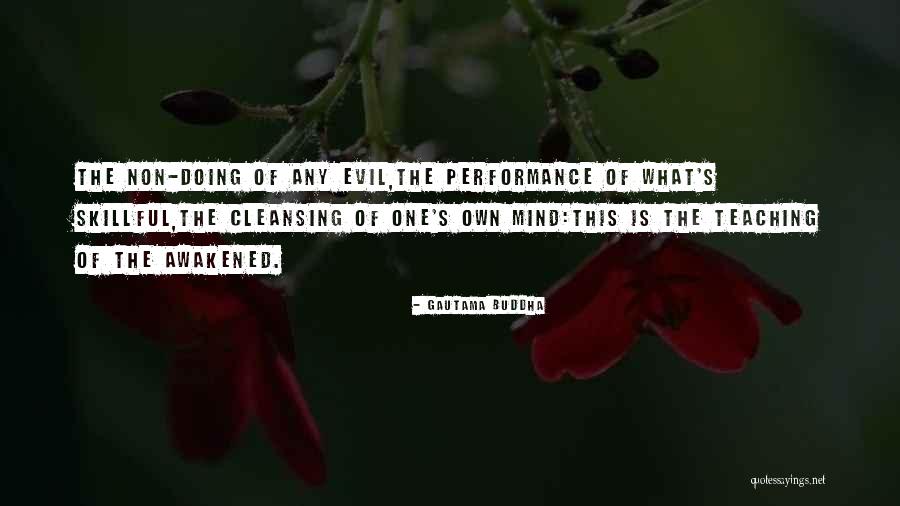 What Evil Is Quotes By Gautama Buddha What Evil Is Quotes By Gautama Buddha