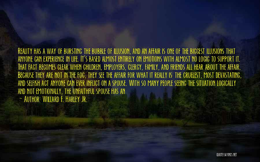 What Family Is All About Quotes By Willard F. Harley Jr.