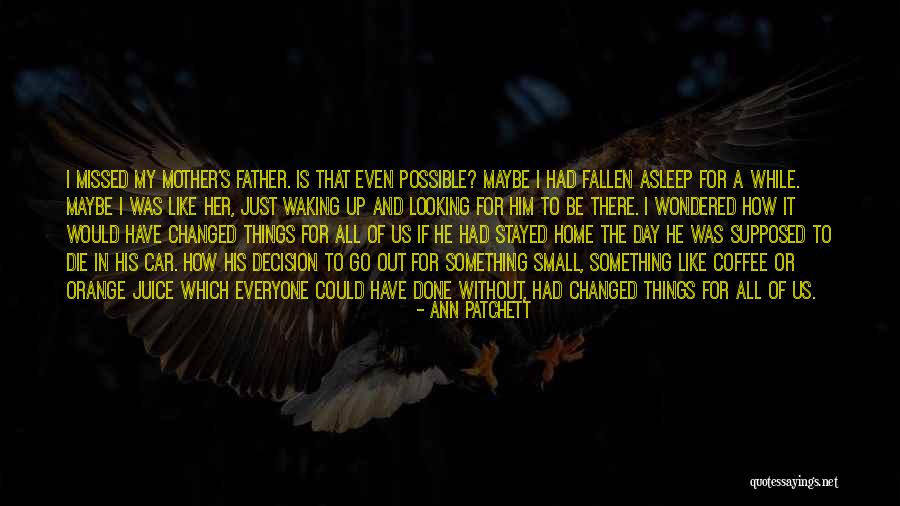 What Family Is Supposed To Be Quotes By Ann Patchett What Family Is Supposed To Be Quotes By Ann Patchett