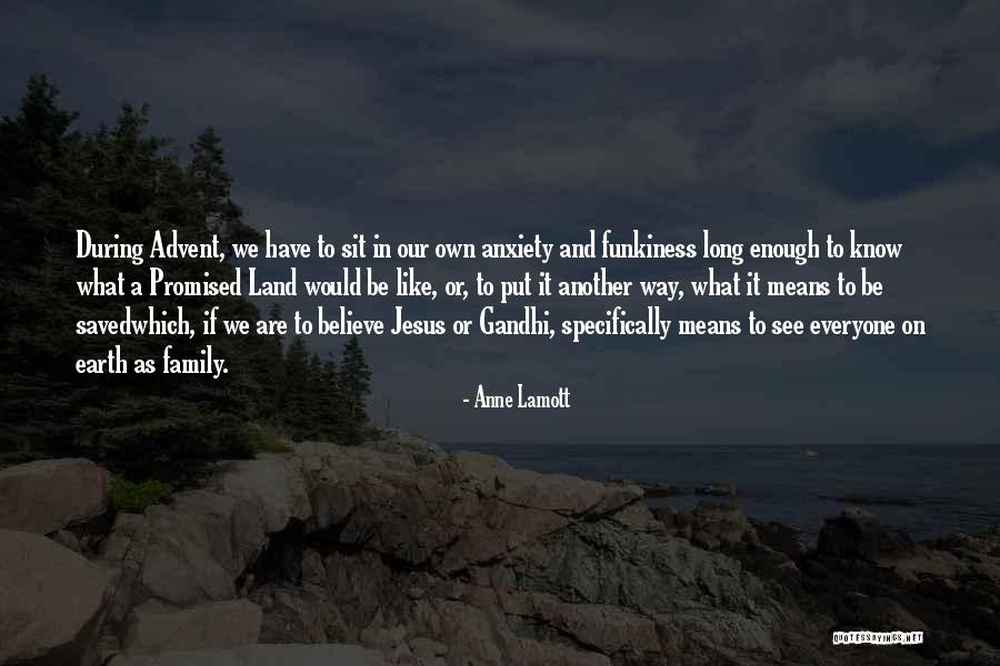 What Family Means Quotes By Anne Lamott