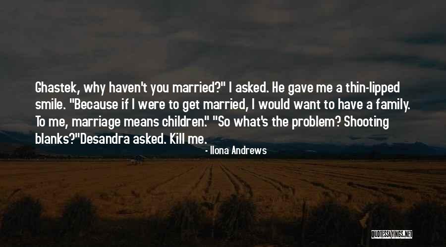 What Family Means Quotes By Ilona Andrews