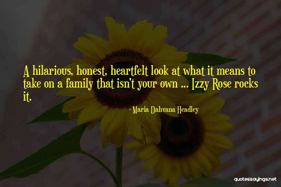 What Family Means Quotes By Maria Dahvana Headley