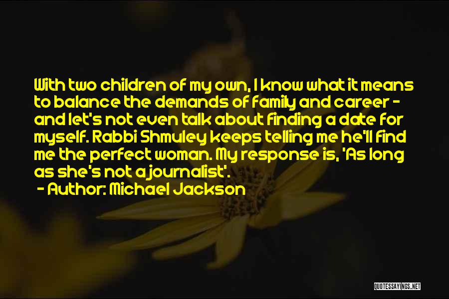 What Family Means Quotes By Michael Jackson