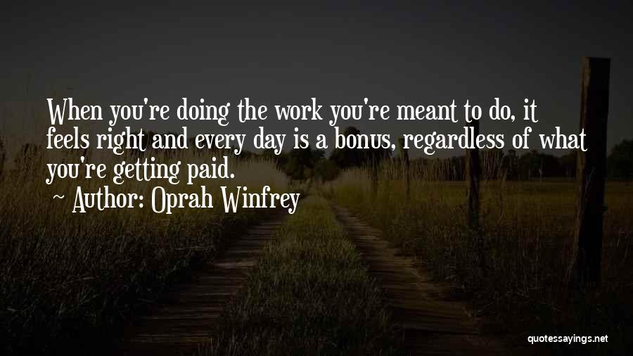 What Feels Right Quotes By Oprah Winfrey