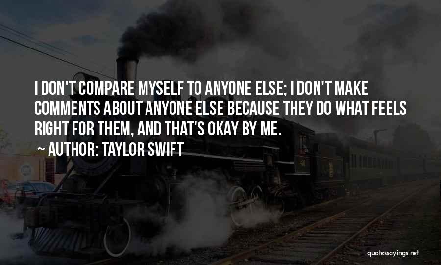 What Feels Right Quotes By Taylor Swift