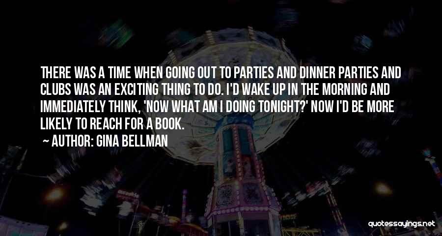 What For Dinner Quotes By Gina Bellman